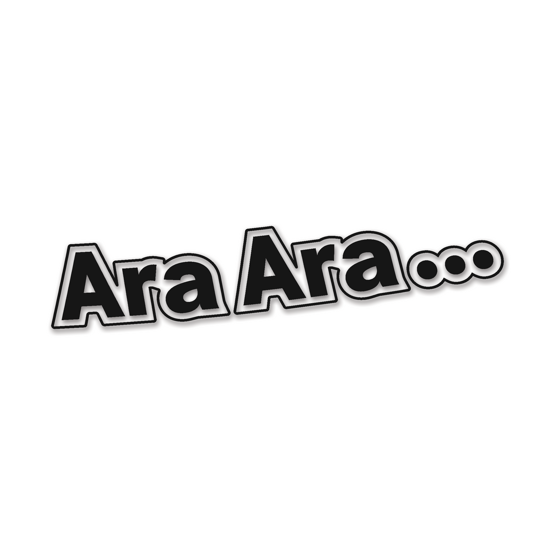 Ara Ara... English Diecut Sticker